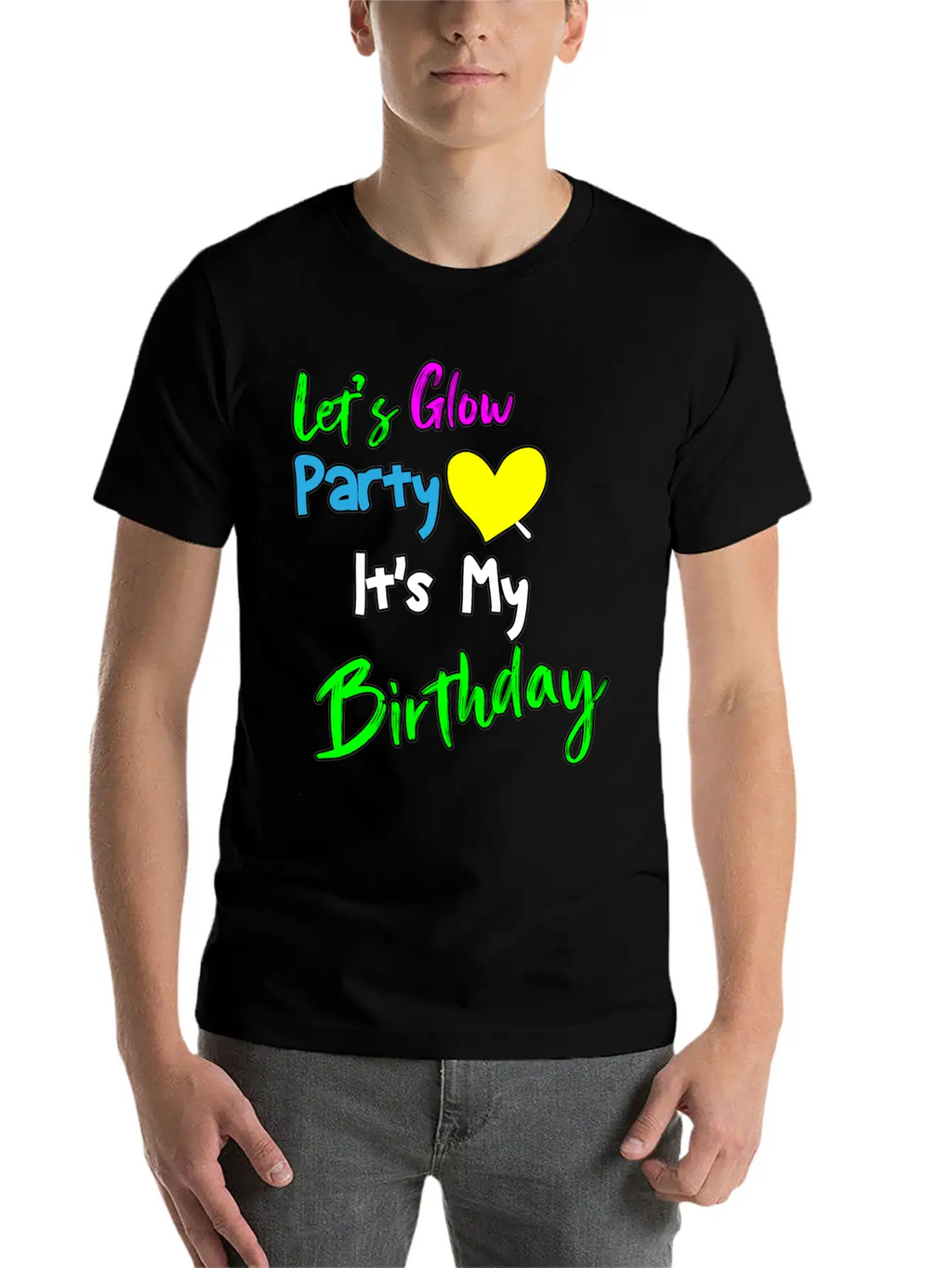 Let's Glow It's My Birthday Essential Cotton Tee For Daily Outfits – Unisex Style