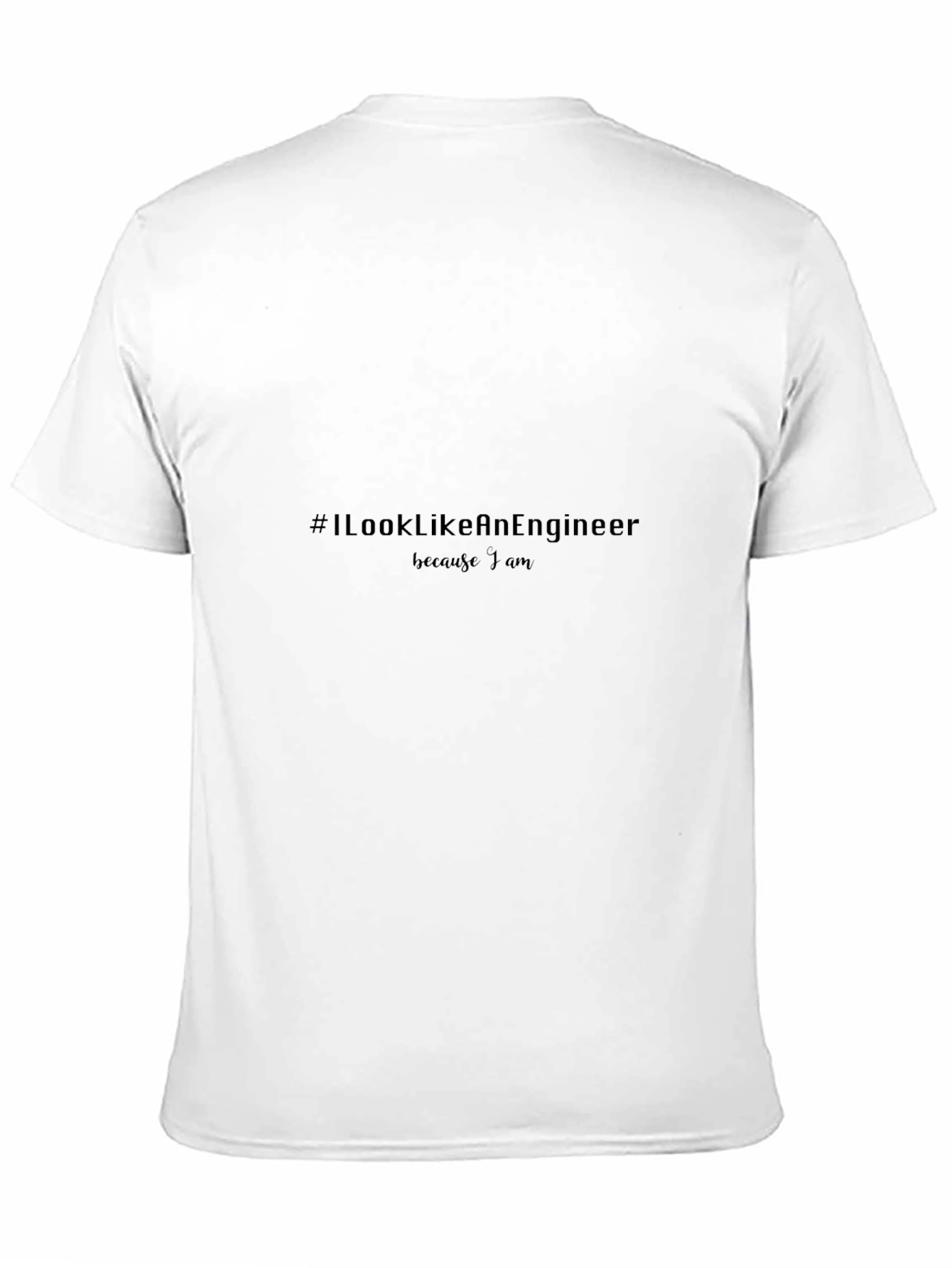 #IlookLikeAnEngineer Tee - Engineer Pride T-Shirt