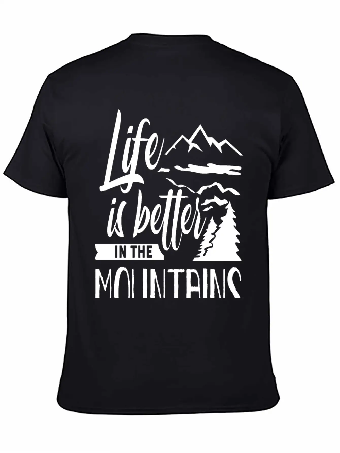 Life Is Better In The Mountains Hiker Mountain Stylish Everyday T-Shirt – Unisex Basic Cotton Tee