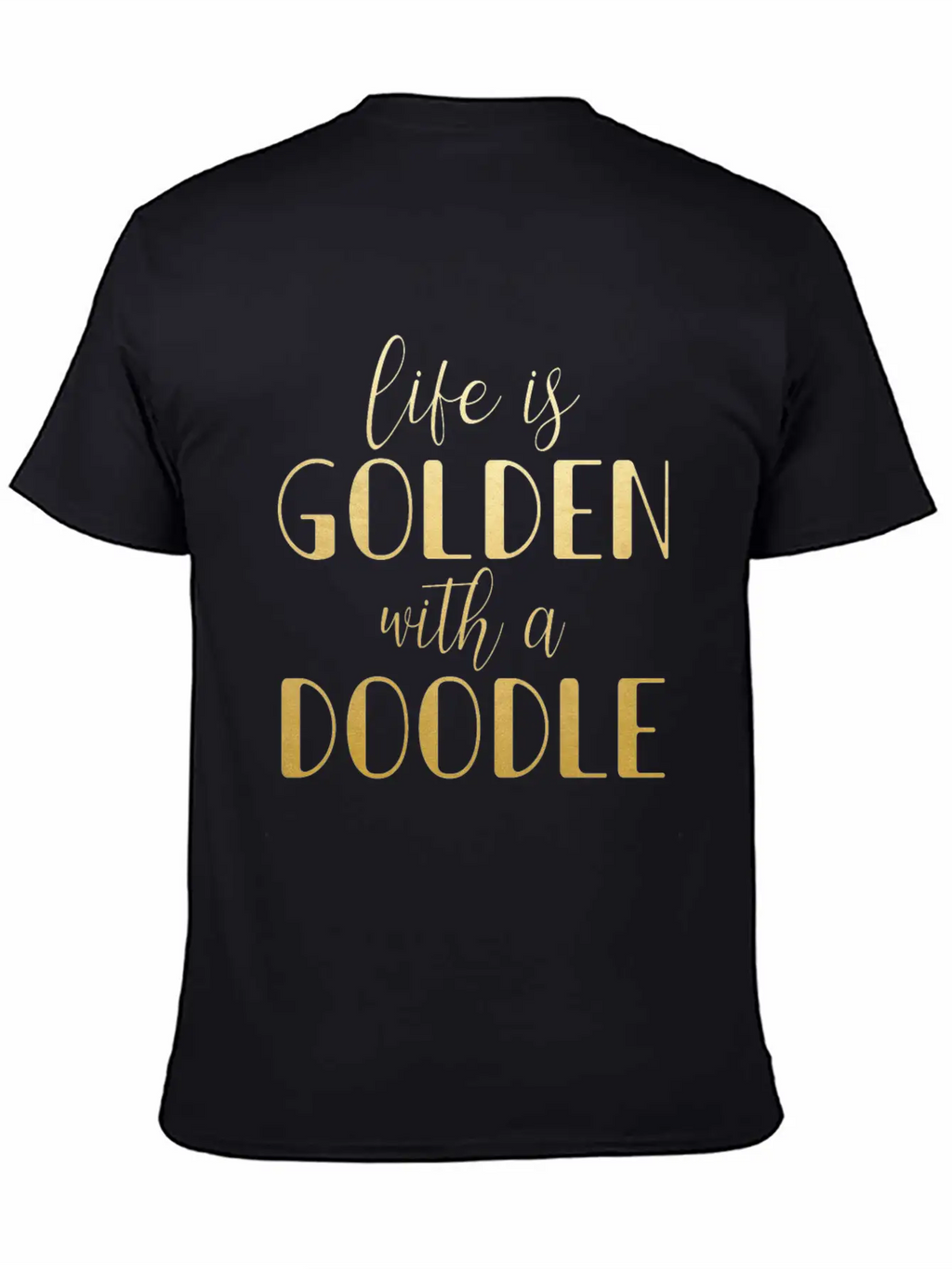 Life Is Golden With A Doodle / Funny Golden Doodle Timeless Short Sleeve Tee – Comfy And Minimalist Design