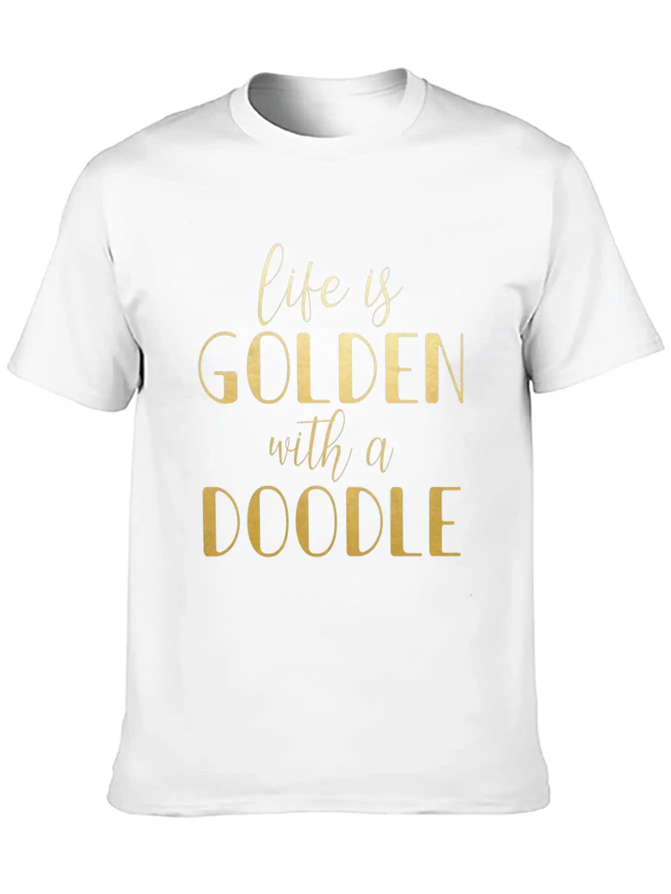 Life Is Golden With A Doodle / Funny Golden Doodle Timeless Short Sleeve Tee – Comfy And Minimalist Design