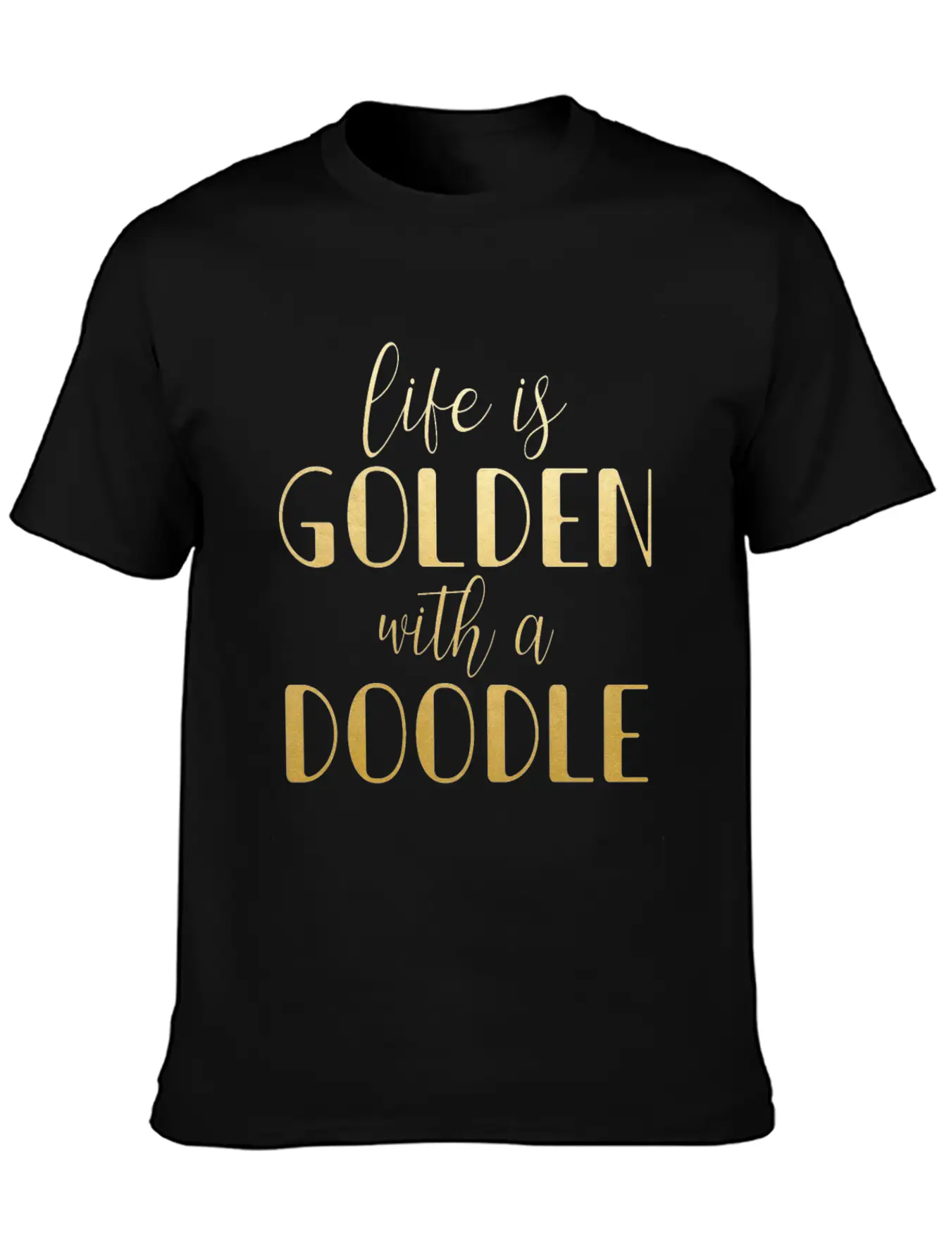 Life Is Golden With A Doodle / Funny Golden Doodle Timeless Short Sleeve Tee – Comfy And Minimalist Design