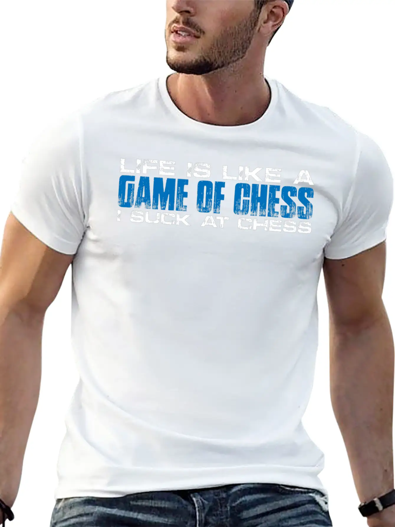 Life Is Like A Game Of Chess, I Suck At Chess 4 Basic Graphic T-Shirt – Daily Comfort In Soft Cotton