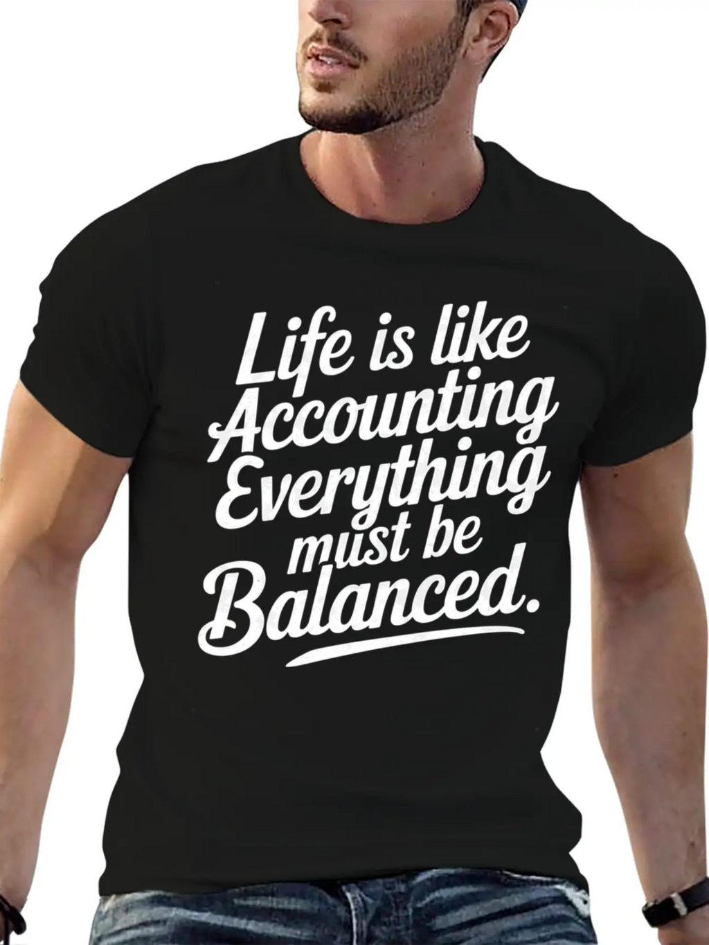 Life Is Like Accounting Everything Must Balanced5 Classic Cotton Tee – Unisex Comfort For Any Season