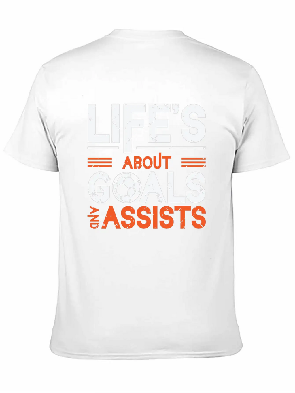Life's About Goals And Assists Soccer Essential Cotton Tee For Daily Outfits – Unisex Style