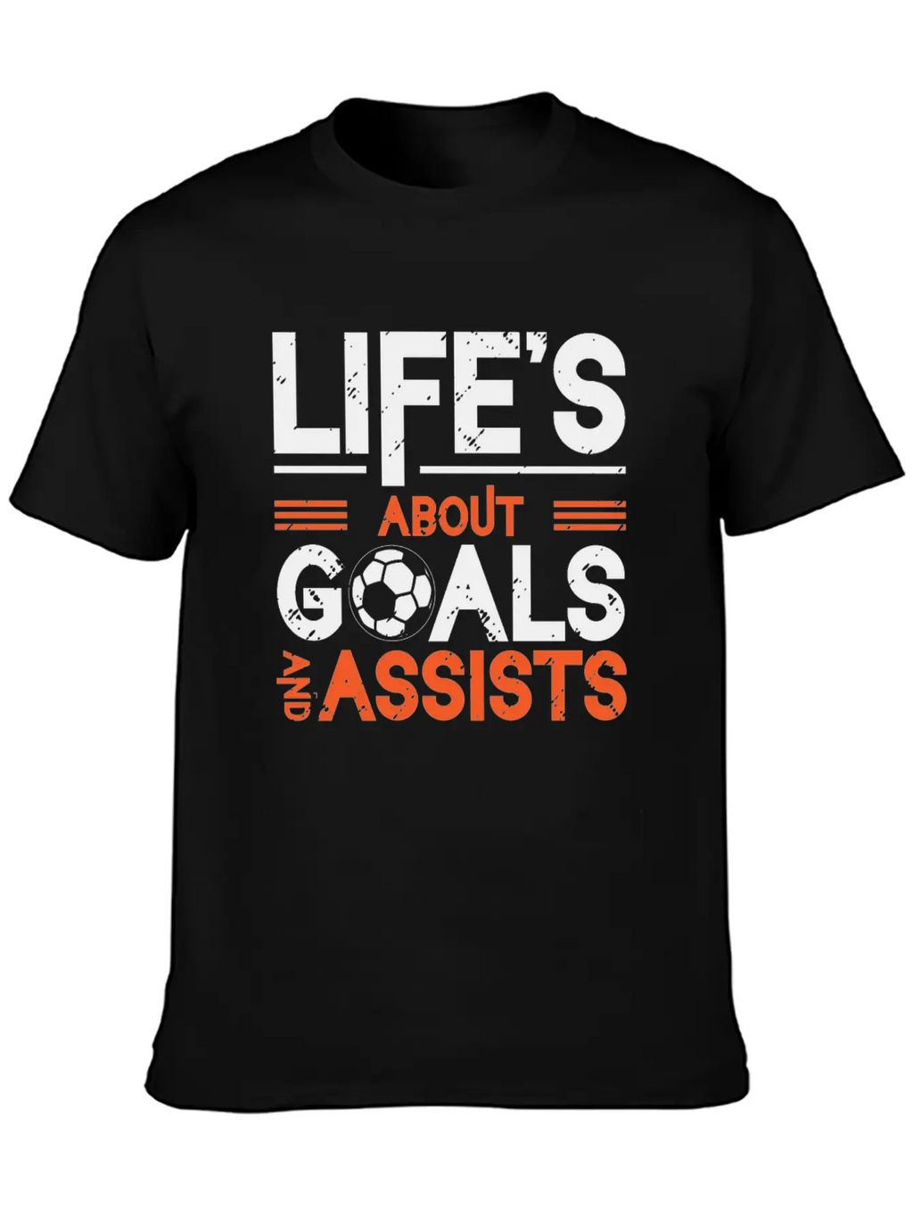 Life's About Goals And Assists Soccer Essential Cotton Tee For Daily Outfits – Unisex Style