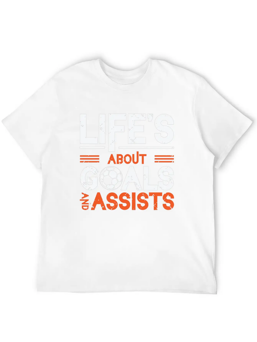 Life's About Goals And Assists Soccer Essential Cotton Tee For Daily Outfits – Unisex Style