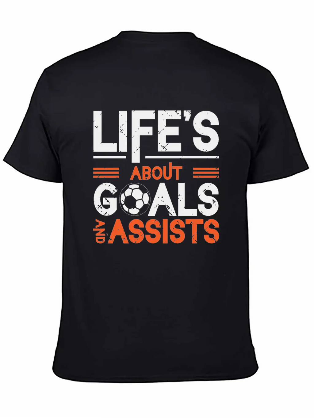 Life's About Goals And Assists Soccer Essential Cotton Tee For Daily Outfits – Unisex Style
