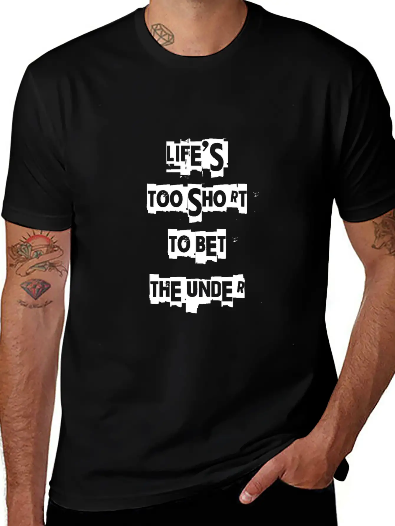 Life's Too Short To Bet The Under 3 Essential Cotton Tee For Daily Outfits – Unisex Style