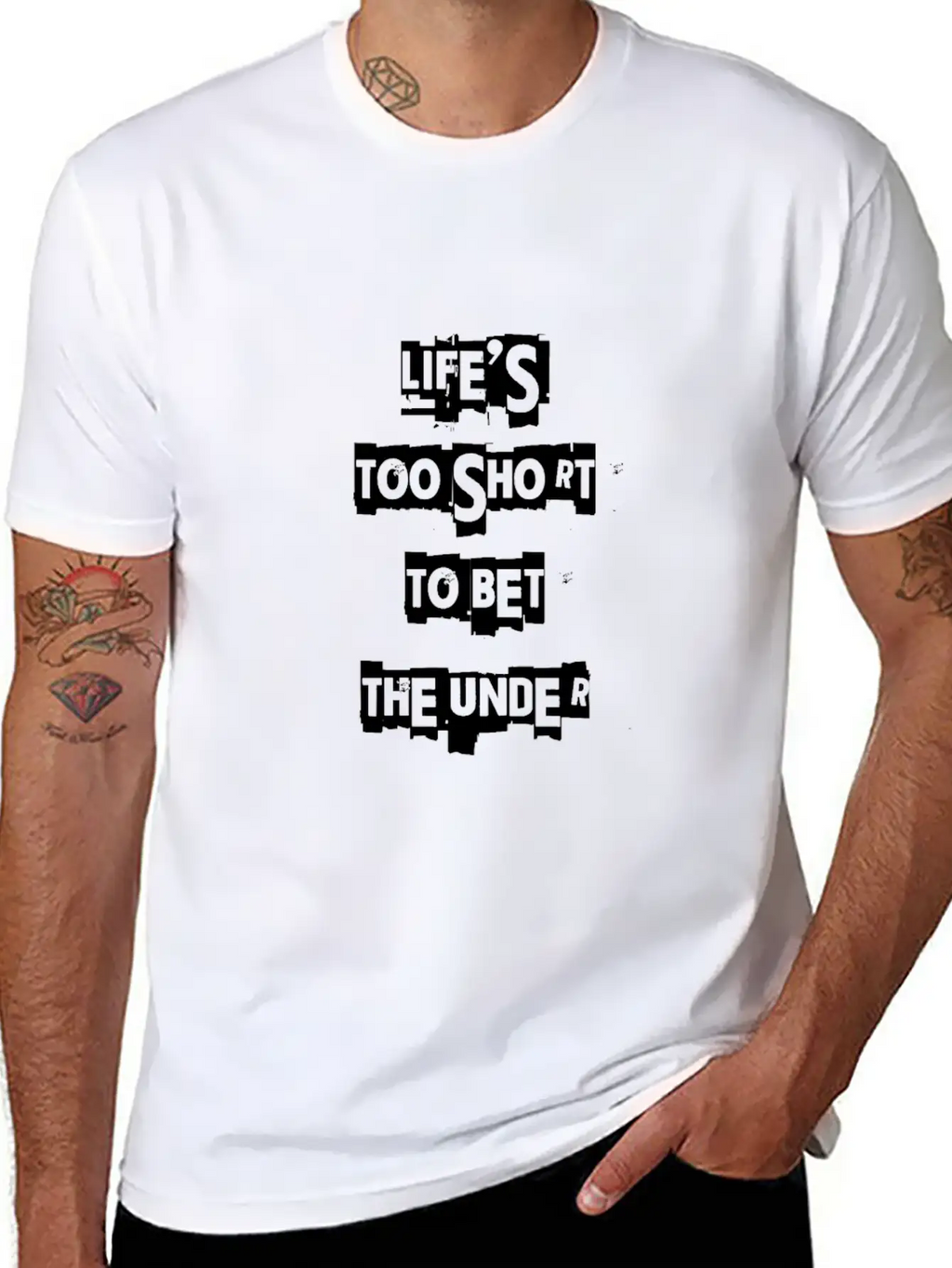 Life's Too Short To Bet The Under 3 Essential Cotton Tee For Daily Outfits – Unisex Style