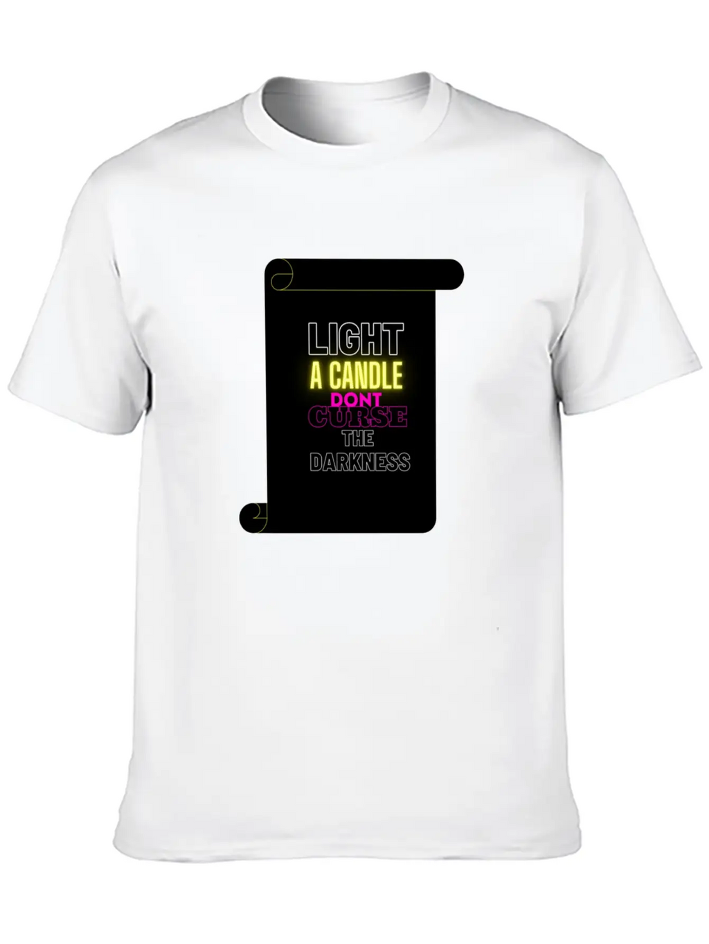 LIGHT A CANDLE DONT CURSE THE DARKNESS Classic Cotton Tee – Unisex Comfort For Any Season