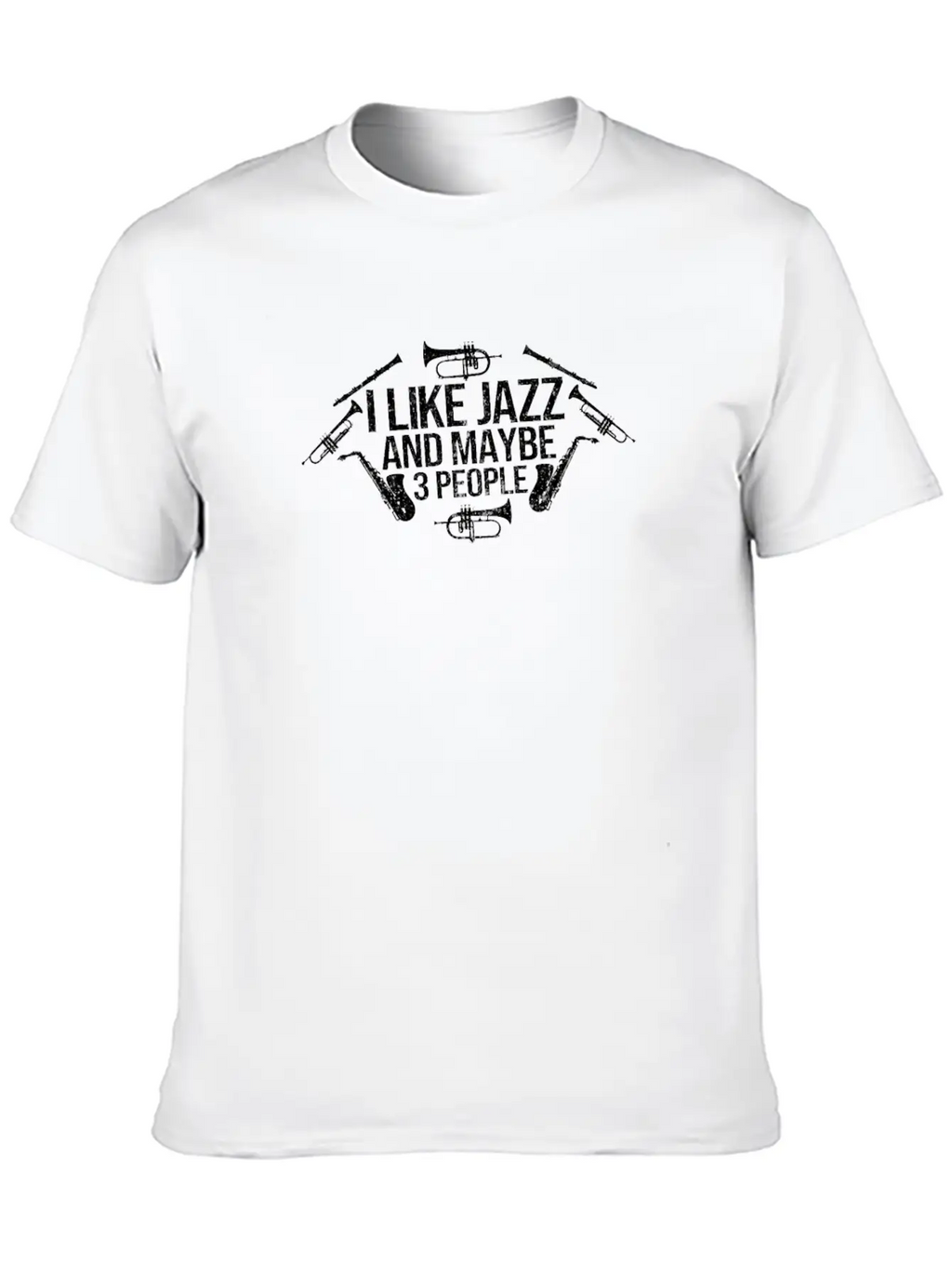Like Jazz Music Musician Funny Gift Idea Unisex Casual T-Shirt – Clean Design For Daily Comfort