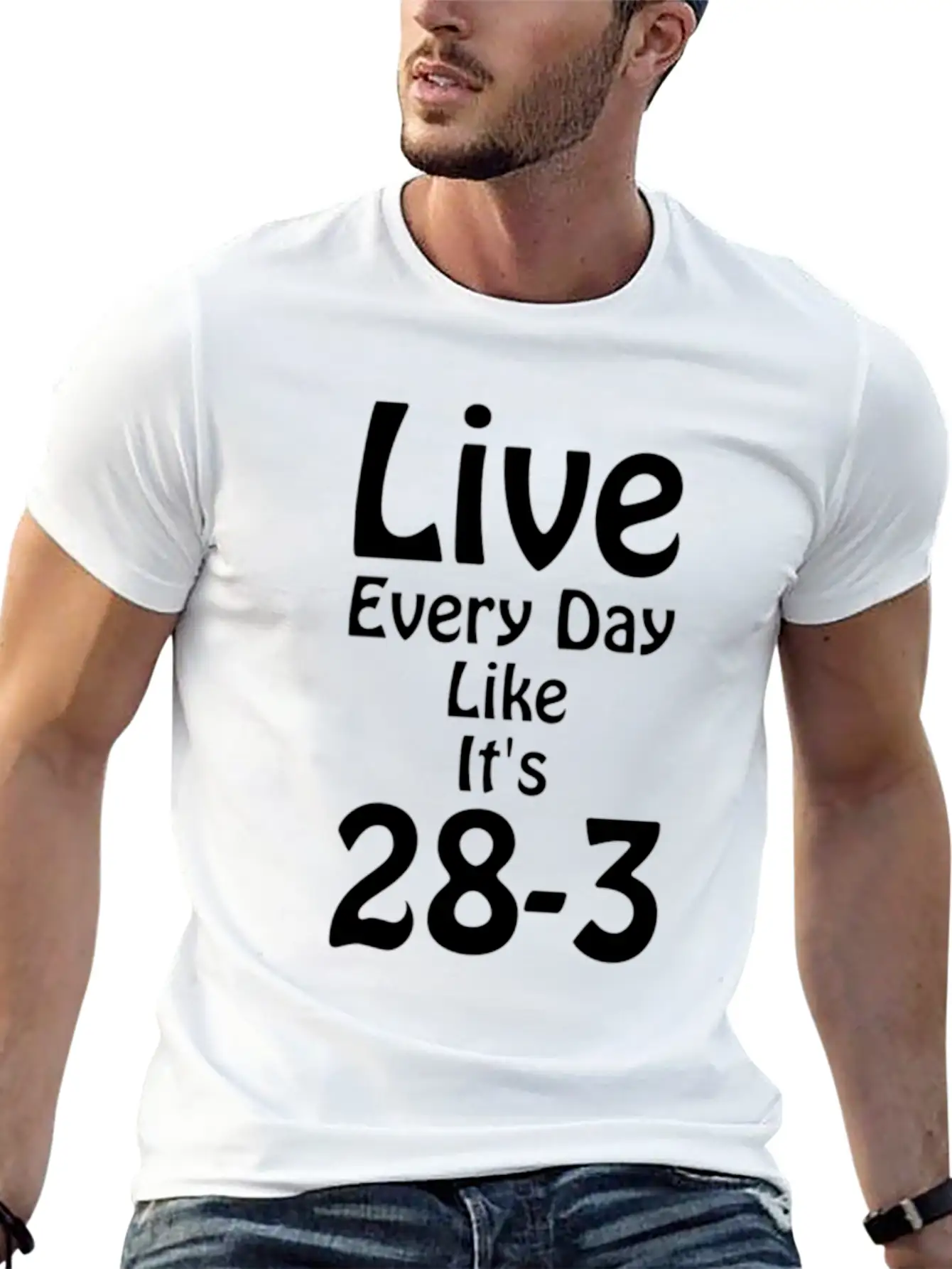 Live Every Day Like Its 28 3 Superbowl Football Classic Cotton Tee – Unisex Comfort For Any Season