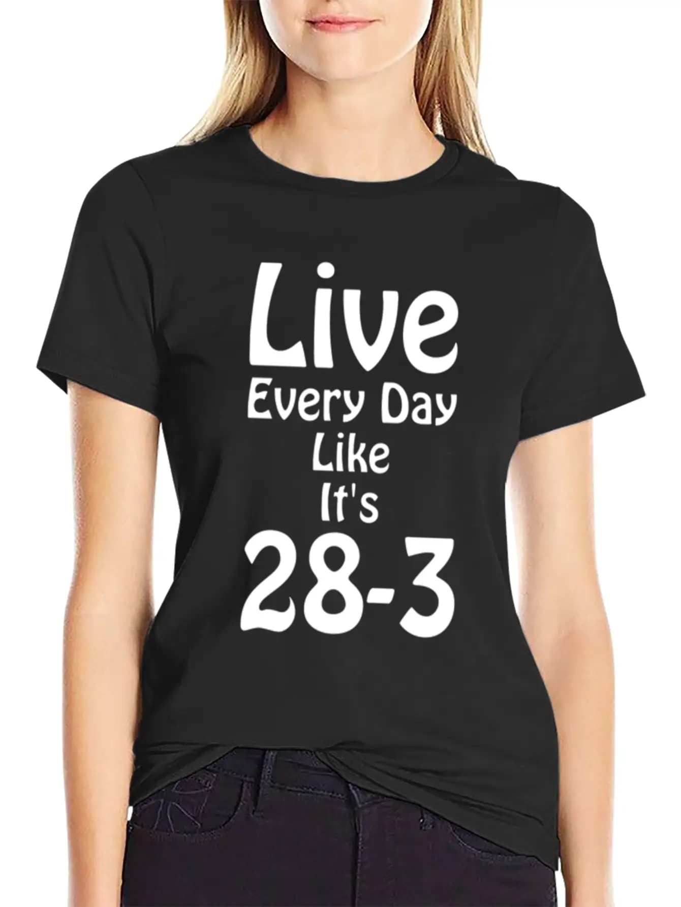 Live Every Day Like Its 28 3 Superbowl Football Classic Cotton Tee – Unisex Comfort For Any Season