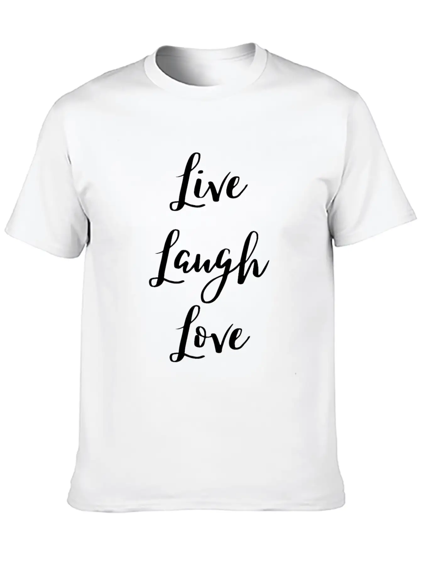 Live Laugh Love Motivational Quote Attitude Slogan Relaxed Everyday Tee – Lightweight And Durable Cotton