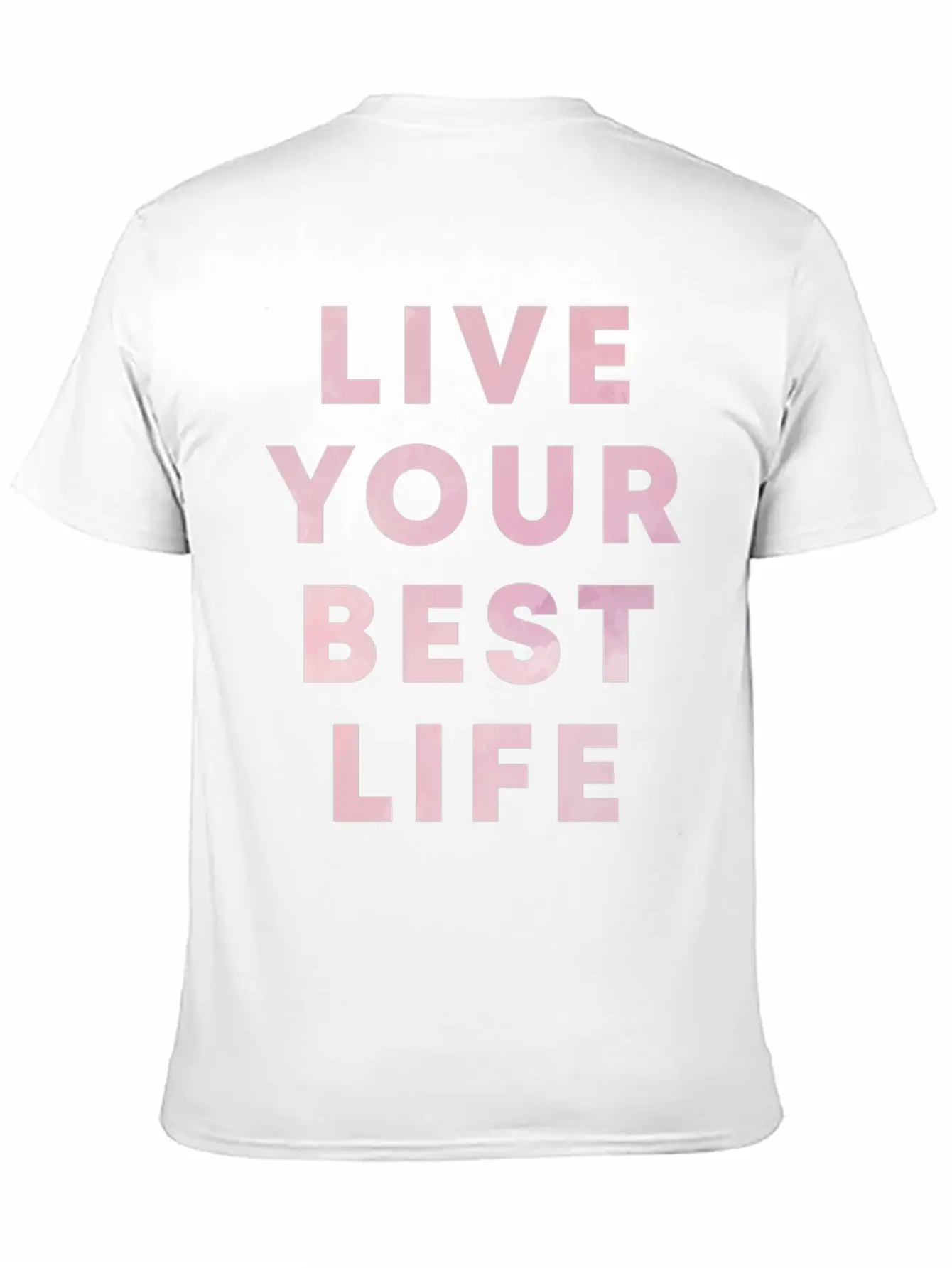 Live Your Best Life Motivation Hustle Positivity Stylish Everyday T-Shirt – Unisex Basic Cotton Tee
