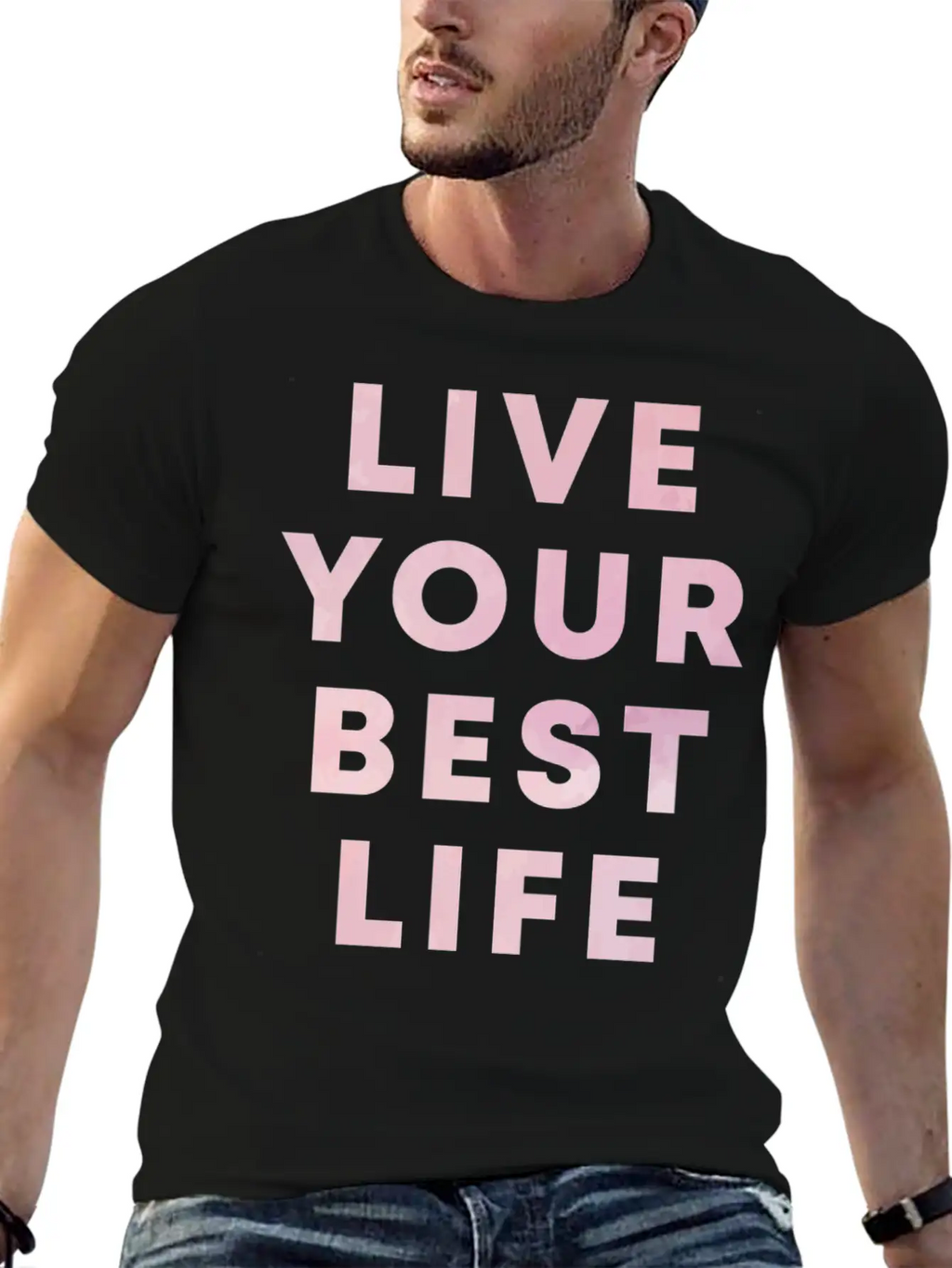 Live Your Best Life Motivation Hustle Positivity Stylish Everyday T-Shirt – Unisex Basic Cotton Tee