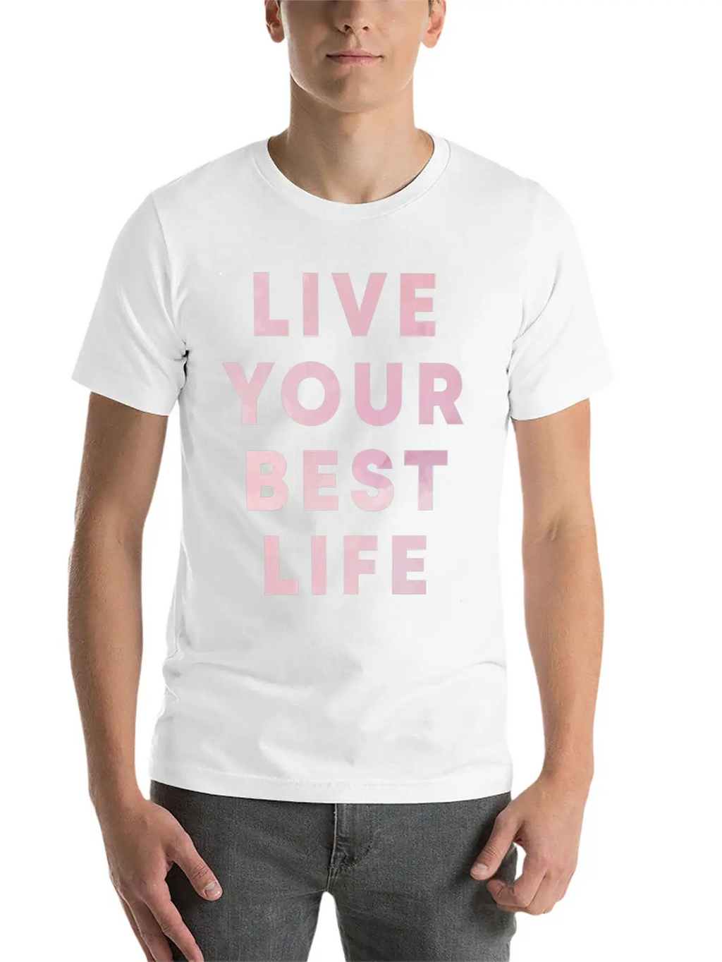 Live Your Best Life Motivation Hustle Positivity Stylish Everyday T-Shirt – Unisex Basic Cotton Tee