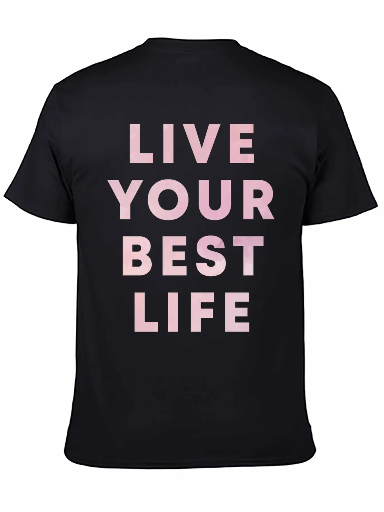Live Your Best Life Motivation Hustle Positivity Stylish Everyday T-Shirt – Unisex Basic Cotton Tee