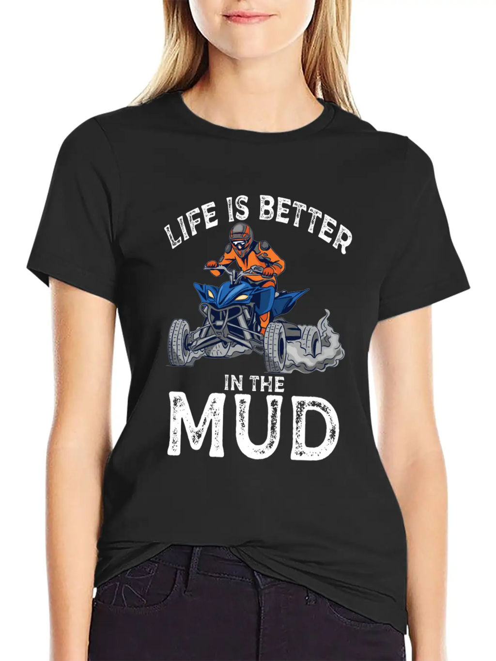 Lives Is Better In The Mud Four Wheeling Quad Classic Cotton Tee – Unisex Comfort For Any Season