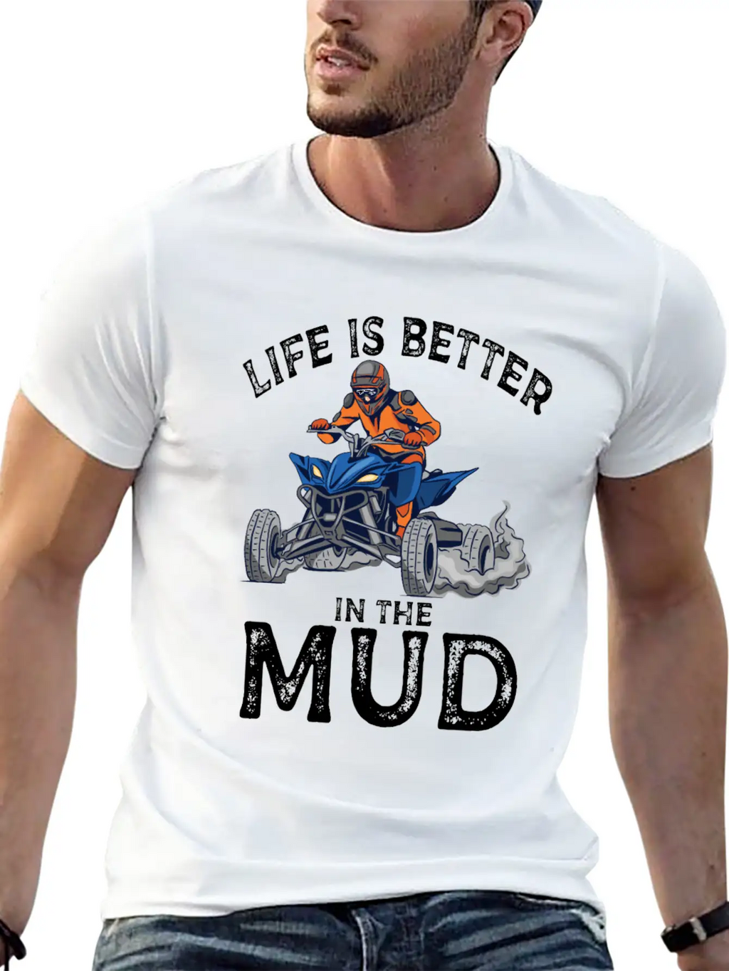 Lives Is Better In The Mud Four Wheeling Quad Classic Cotton Tee – Unisex Comfort For Any Season