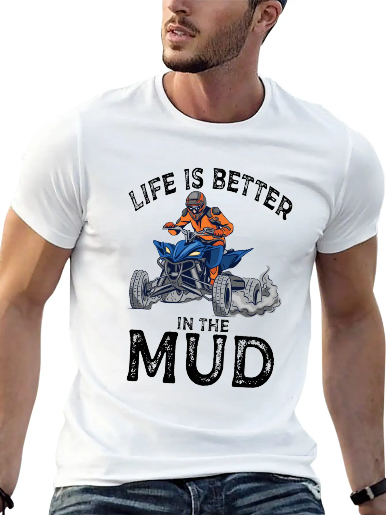Lives Is Better In The Mud Four Wheeling Quad Classic Cotton Tee – Unisex Comfort For Any Season