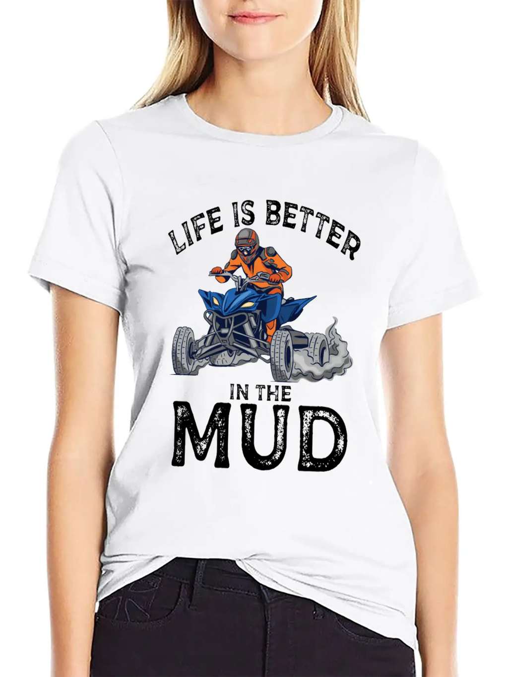 Lives Is Better In The Mud Four Wheeling Quad Classic Cotton Tee – Unisex Comfort For Any Season