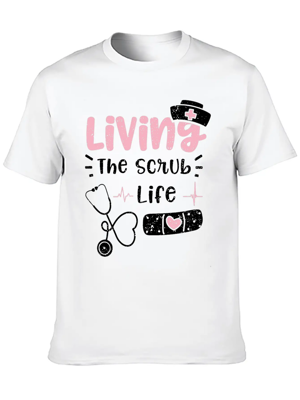 Living The Scrub Life - Nurse Breathable Soft Cotton T-Shirt – Timeless Casual Look