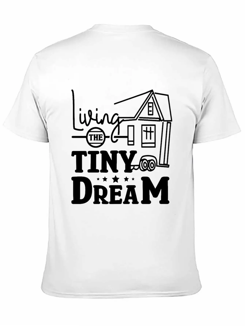 Living The Tiny House Dream Classic Cotton Tee – Unisex Comfort For Any Season