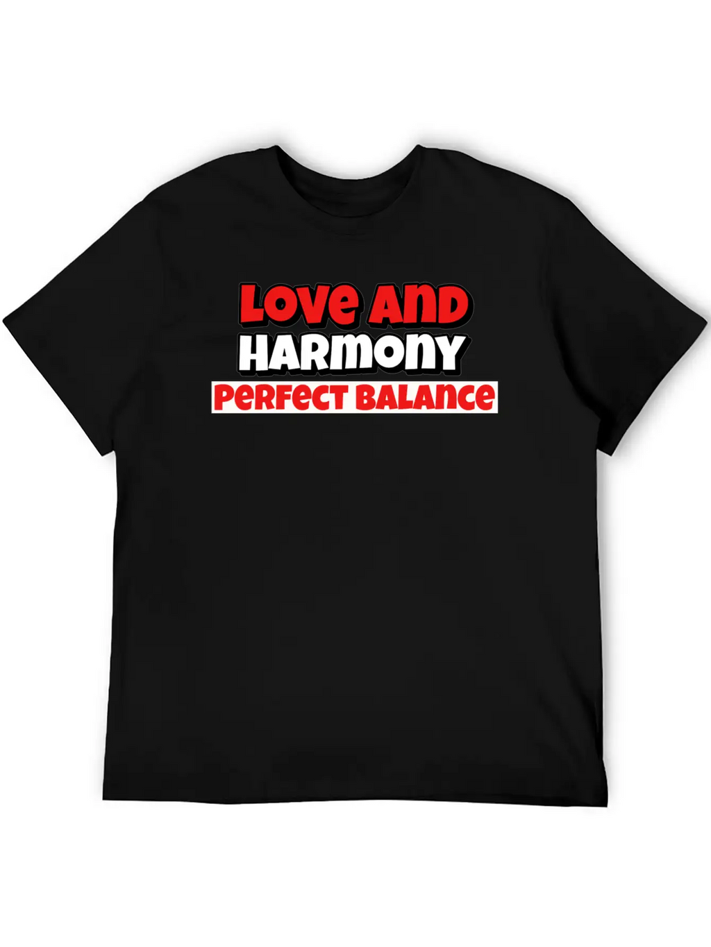 Love And Harmony Perfect Balance Basic Graphic T-Shirt – Daily Comfort In Soft Cotton