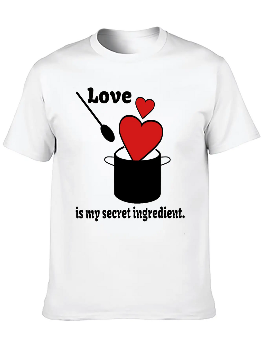 Love Cooking Saying Breathable Soft Cotton T-Shirt – Timeless Casual Look