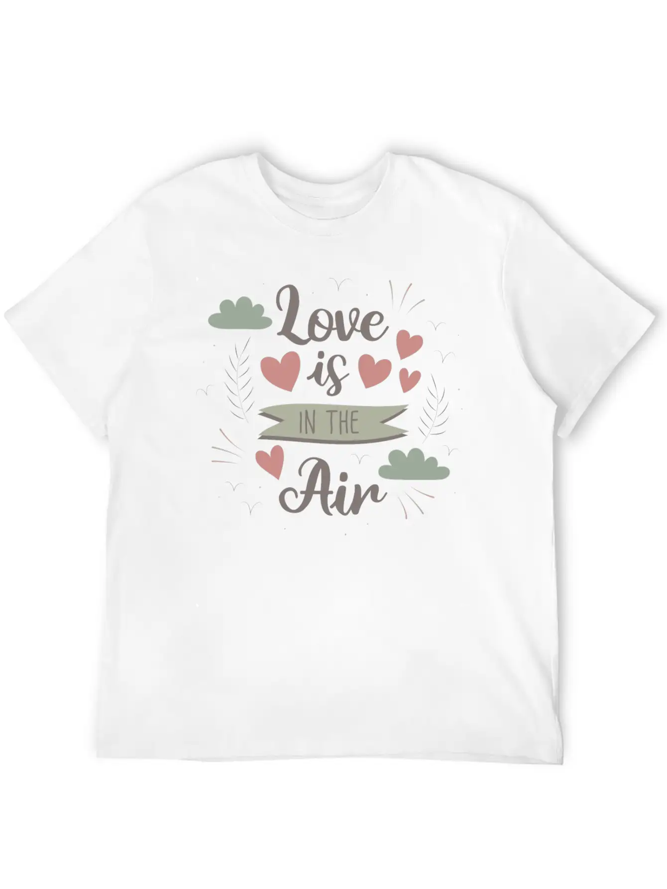 Love Is In The Air Breathable Graphic T-Shirt – Perfect For Casual Days