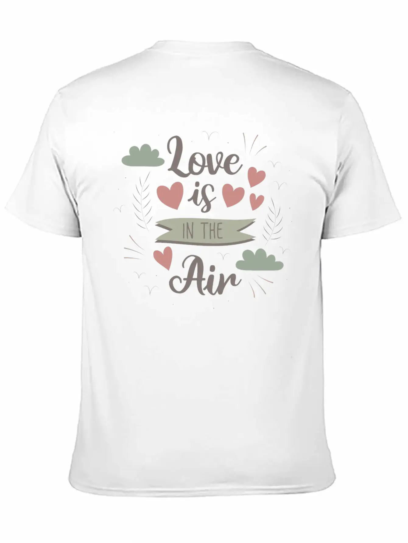 Love Is In The Air Breathable Graphic T-Shirt – Perfect For Casual Days