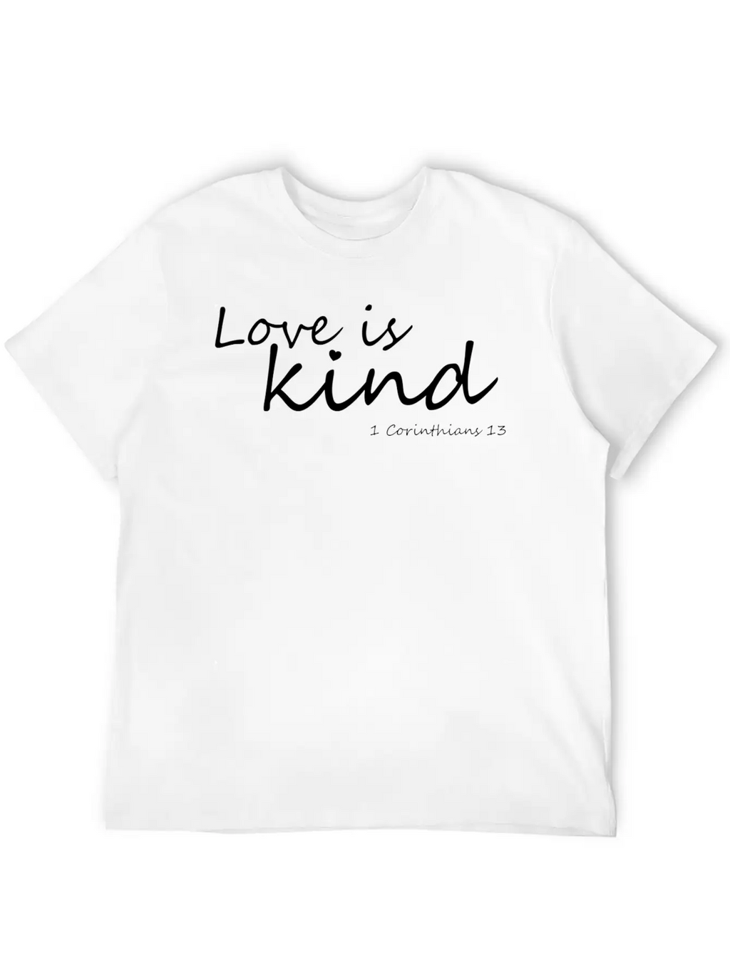 Love Is Kind - 1 Corinthians 13 Essential Cotton Tee For Daily Outfits – Unisex Style