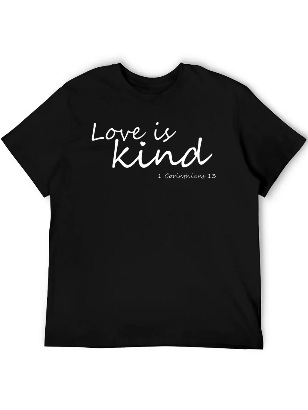 Love Is Kind - 1 Corinthians 13 Essential Cotton Tee For Daily Outfits – Unisex Style