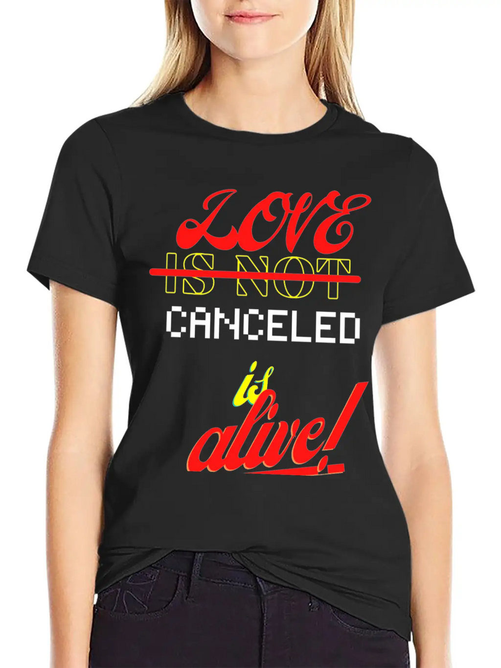 Love Is Not Canceled Is Alive! Stylish Everyday T-Shirt – Unisex Basic Cotton Tee