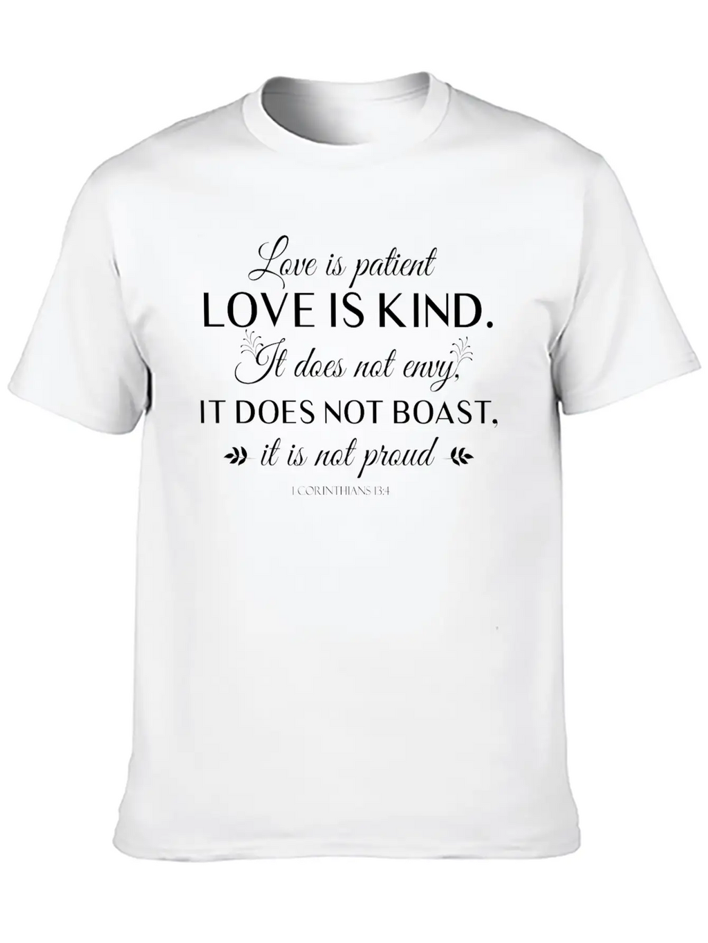 Love Is Patient Love Is Kind It Does Not Envy Unisex Casual T-Shirt – Clean Design For Daily Comfort