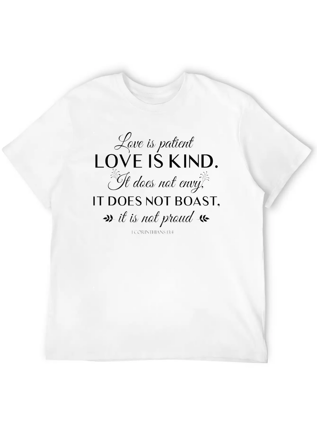 Love Is Patient Love Is Kind It Does Not Envy Unisex Casual T-Shirt – Clean Design For Daily Comfort