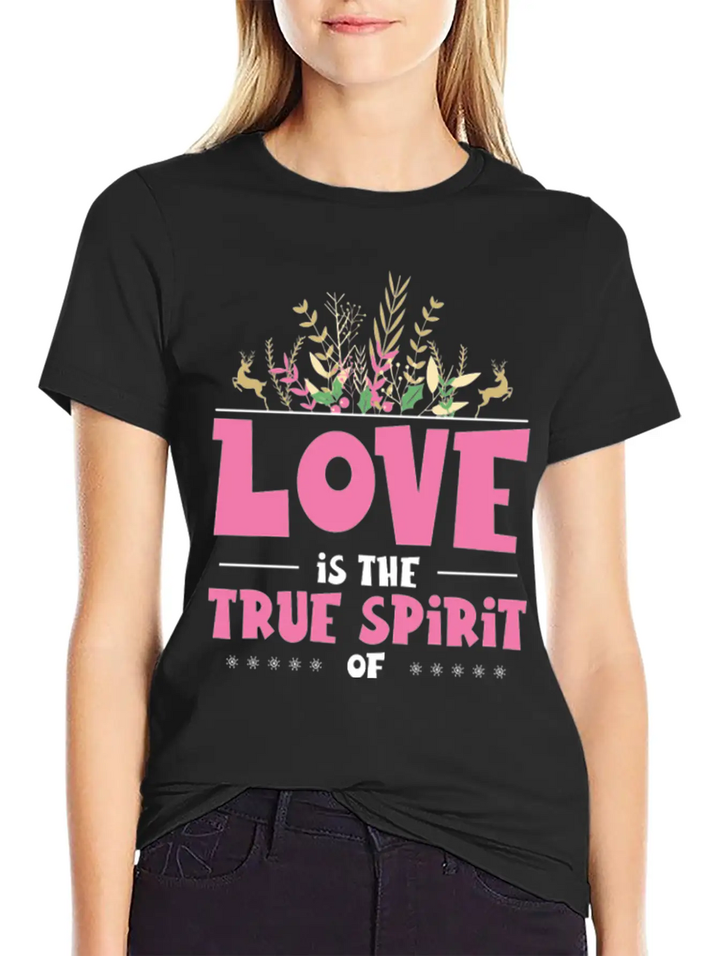 Love Is The True Spirit Of Christmas Breathable Graphic T-Shirt – Perfect For Casual Days