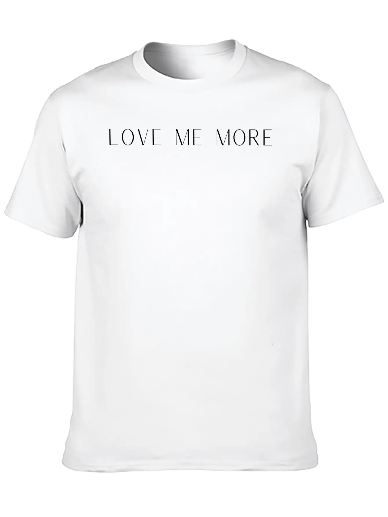 Love Me More Unisex Casual T-Shirt – Clean Design For Daily Comfort