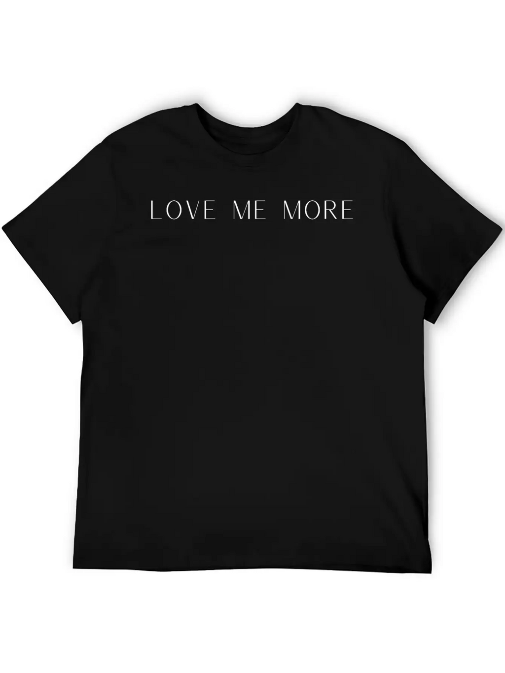 Love Me More Unisex Casual T-Shirt – Clean Design For Daily Comfort
