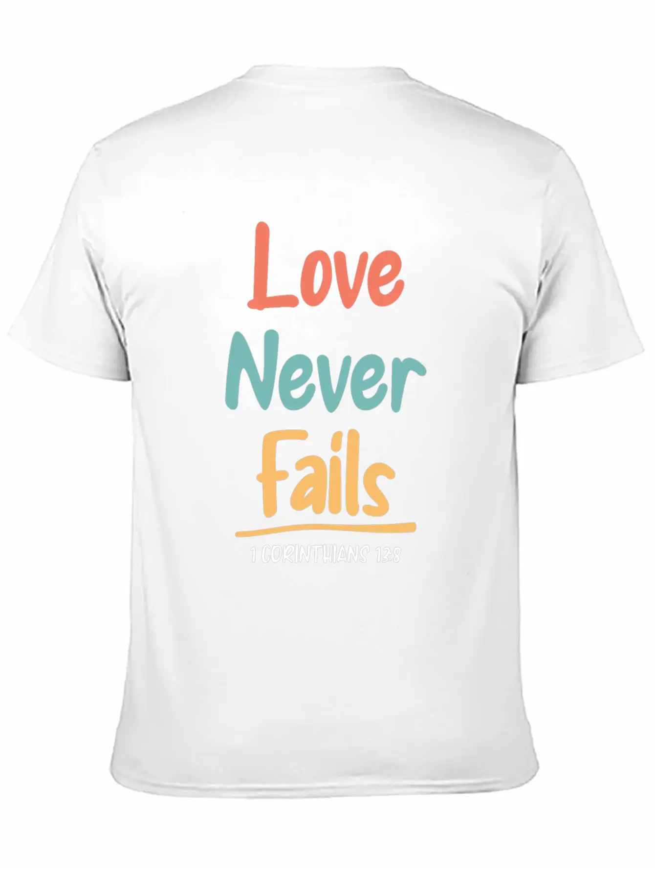 Love Never Fails Bible Verse Bible Study Stylish Everyday T-Shirt – Unisex Basic Cotton Tee