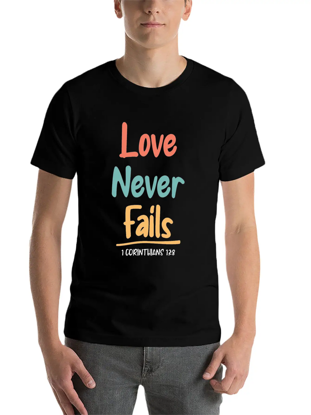 Love Never Fails Bible Verse Bible Study Stylish Everyday T-Shirt – Unisex Basic Cotton Tee