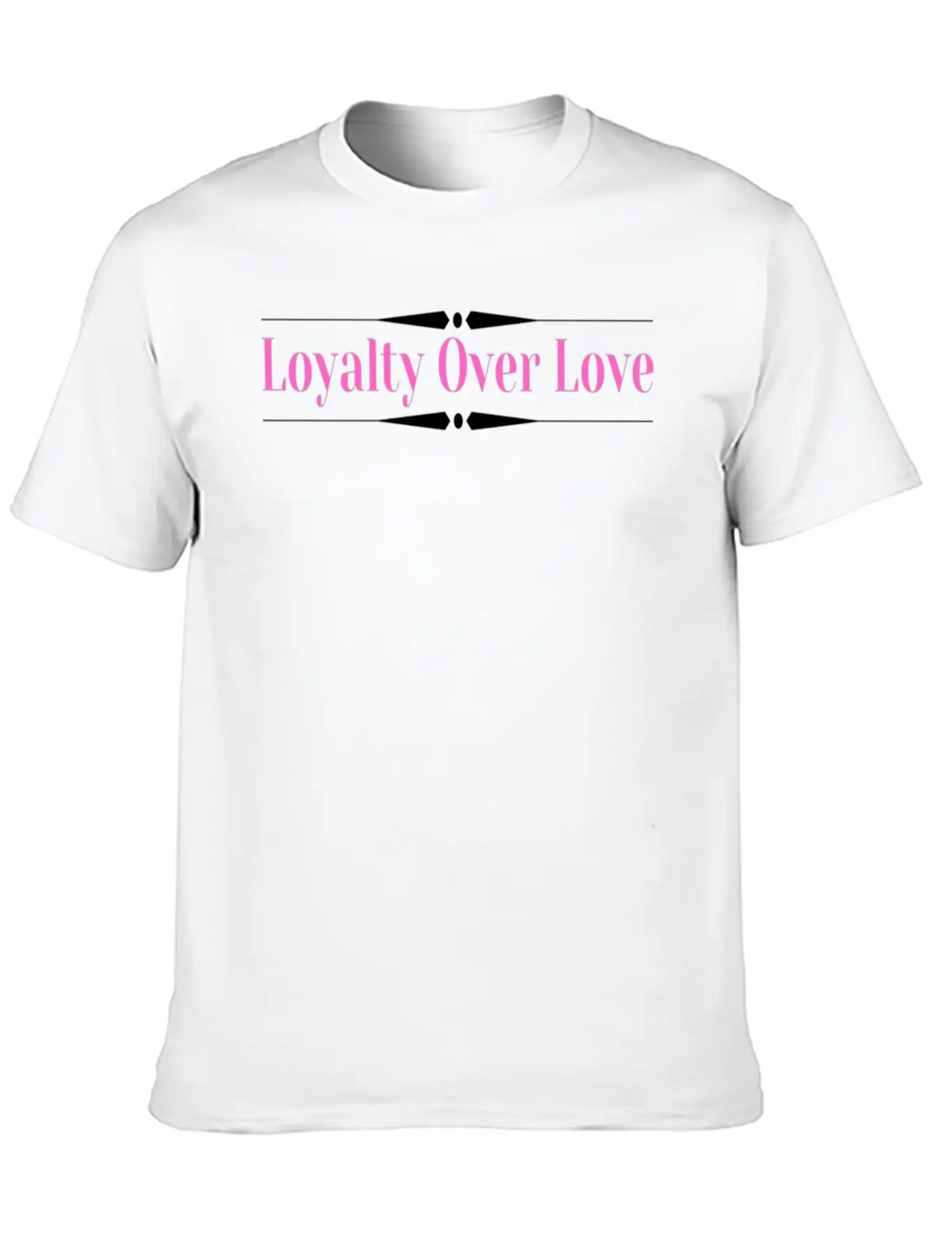 Loyalty Over Love Long Stylish Everyday T-Shirt – Unisex Basic Cotton Tee