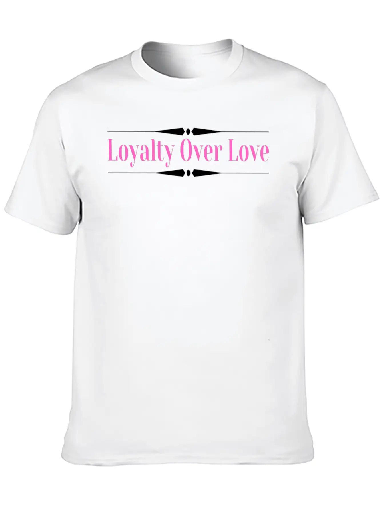 Loyalty Over Love Long Stylish Everyday T-Shirt – Unisex Basic Cotton Tee