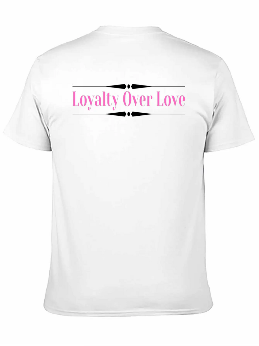 Loyalty Over Love Long Stylish Everyday T-Shirt – Unisex Basic Cotton Tee
