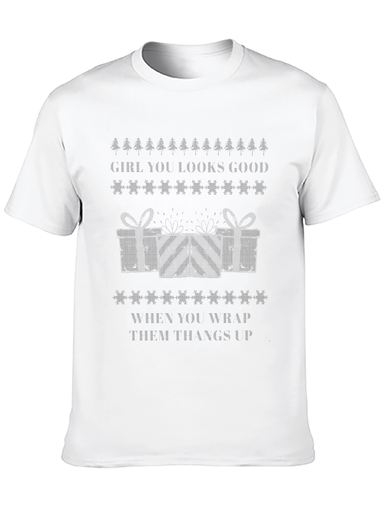 Girl You Look Good Ugly Christmas T-Shirt
