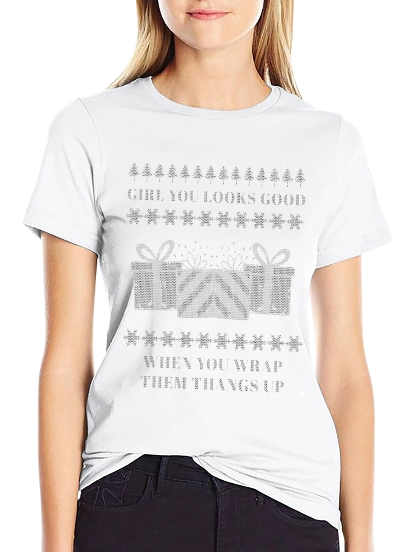 Girl You Look Good Ugly Christmas T-Shirt