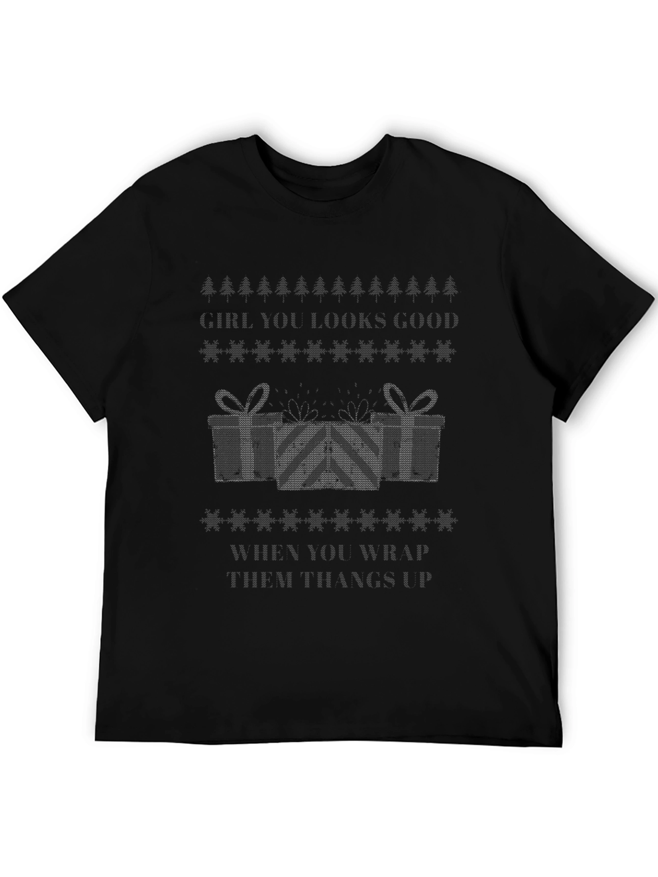 Girl You Look Good Ugly Christmas T-Shirt