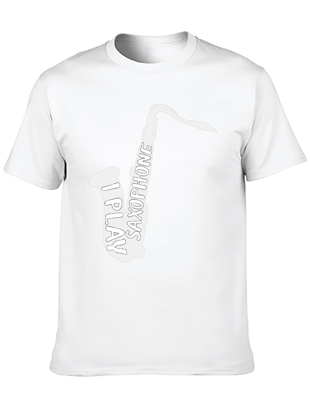 I Play Saxophone T-Shirt - Musician Tee